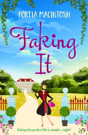 Faking It by Portia MacIntosh