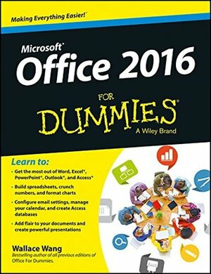 Microsoft Office 2016 for Dummies by Wallace Wang