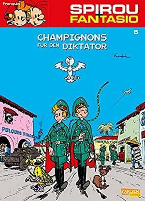 Spirou und Fantasio 5: Champignons für den Diktator: by André Franquin