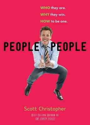 People People Pod: Who They Are. Why They Win. How to Be One. by James Claflin, Scott Christopher