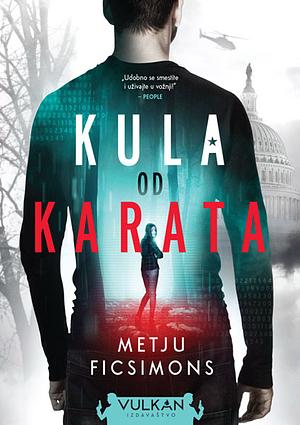 Kula od karata by Metju Ficsimons, Matthew FitzSimmons