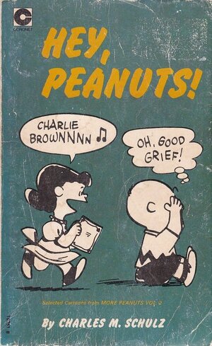 Hey, Peanuts! by Charles M. Schulz