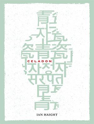 Celadon by Ian Haight
