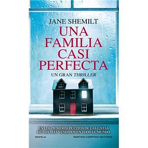 Una familia casi perfecta by Jane Shemilt