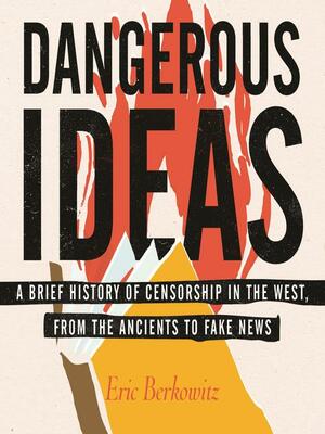 Dangerous Ideas by Eric Berkowitz