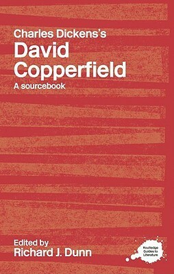 Charles Dickens's David Copperfield: A Routledge Study Guide and Sourcebook by Duncan Wu