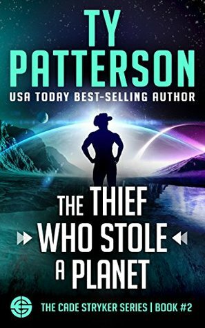 The Thief Who Stole A Planet by Ty Patterson