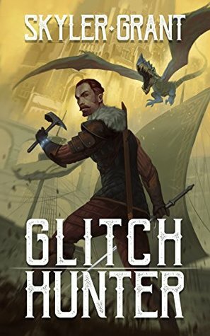 Glitch Hunter by Skyler Grant