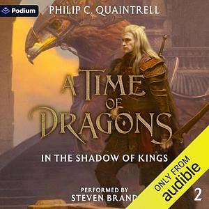 In the Shadow of Kings by Philip C. Quaintrell