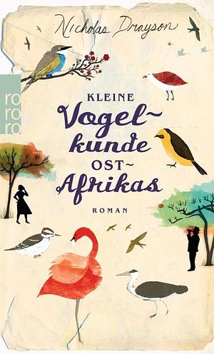 Kleine Vogelkunde Ostafrikas by Nicholas Drayson