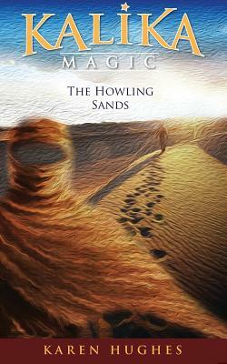 The Howling Sands by Karen Hughes