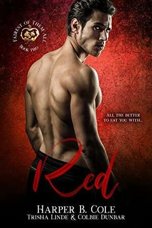 Red by Colbie Dunbar, Trisha Linde, Harper B. Cole