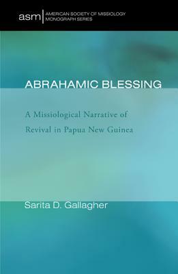 Abrahamic Blessing by Sarita D. Gallagher