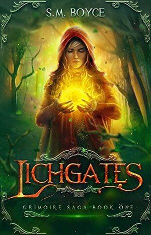 Lichgates by S.M. Boyce