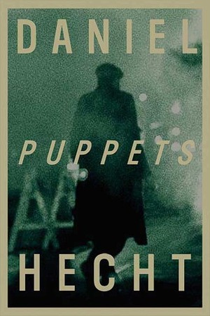 Puppets by Daniel Hecht