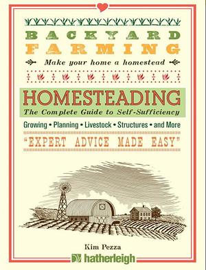 Homesteading  by Kim Pezza