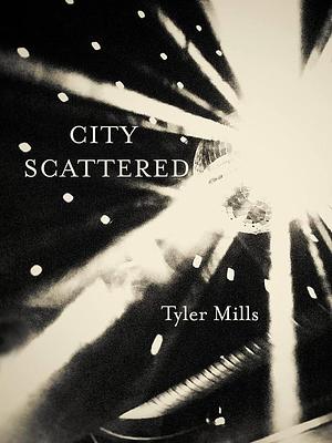 City Scattered: Cabaret for Four Voices by Tyler Mills