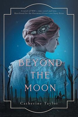 Beyond The Moon by Catherine Taylor