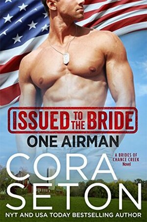 Issued to the Bride: One Airman by Cora Seton
