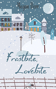 Frostbite, Lovebite by Megan Derr