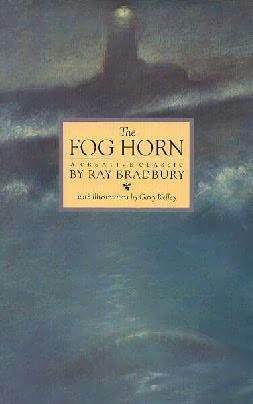 The Fog Horn by Ray Bradbury