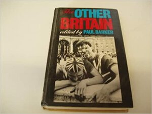 The Other Britain: A New Society Collection by Paul Barker