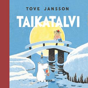 Taikatalvi by Tove Jansson