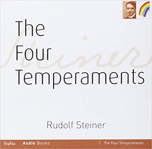 The Four Temperaments by Rudolf Steiner