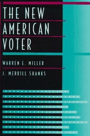 The New American Voter by Warren E. Miller