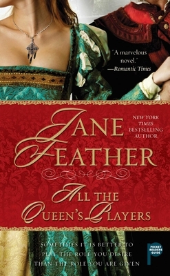 All the Queen's Players by Jane Feather