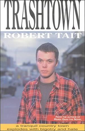 Trashtown by Robert Tait