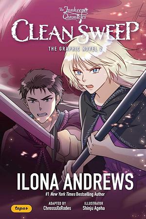 The Innkeeper Chronicles: Clean Sweep The Graphic Novel, Volume 2 by Ilona Andrews, ChrossxXxRodes, ChrossxXxRodes