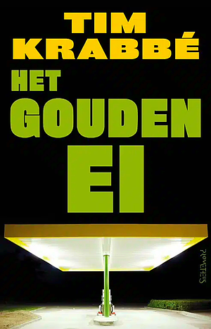 Het gouden ei: Novelle by Tim Krabbé