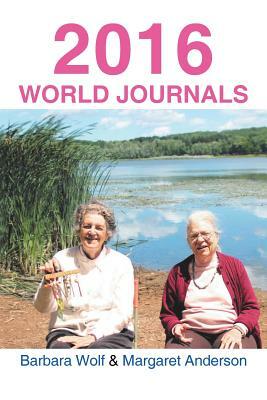 2016 World Journals by Margaret Anderson, Barbara Wolf