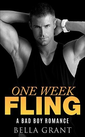 One Week Fling by Bella Grant