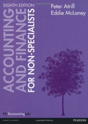 Accounting and Finance for Non-Specialists by Eddie McLaney, Peter Atrill