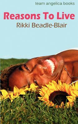 Reasons to Live by Rikki Beadle-Blair