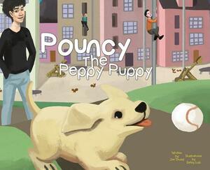 Pouncy the Peppy Puppy by Jon Young