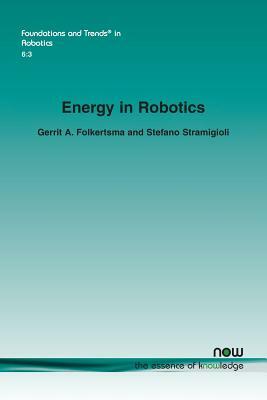 Energy in Robotics by Stefano Stramigioli, Gerrit a. Folkertsma