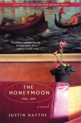 The Honeymoon by Justin Haythe