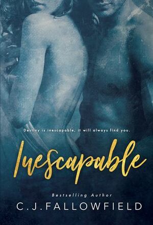 Inescapable by C.J. Fallowfield