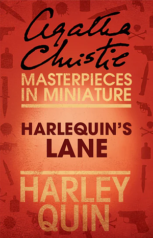 Harlequin's Lane by Agatha Christie