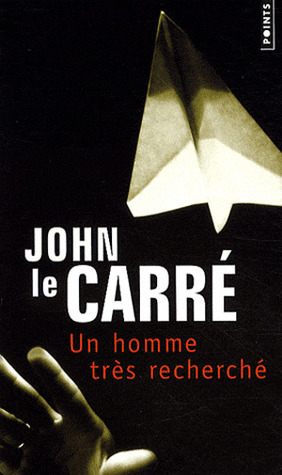 Un homme très recherché by John le Carré