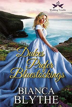 Dukes Prefer Bluestockings by Bianca Blythe
