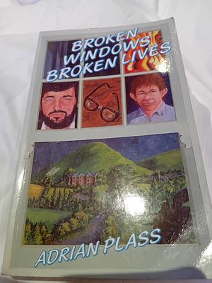 Broken Windows, Broken Lives by Adrian Plass