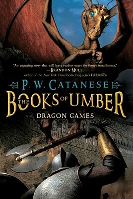 Dragon Games by P. W. Catanese