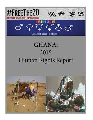 Ghana: 2015 Human Rights Report by United States Department of State