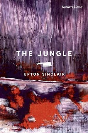 The Jungle by Upton Sinclair