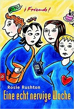 Eine echt nervige Woche by Rosie Rushton