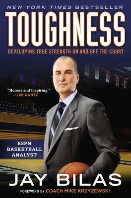 Toughness: Developing True Strength on and Off the Court by Jay Bilas